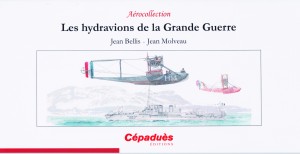 Les hydravions de la Grande Guerre